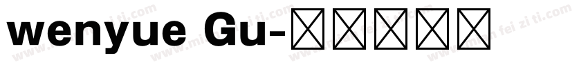 wenyue Gu字体转换